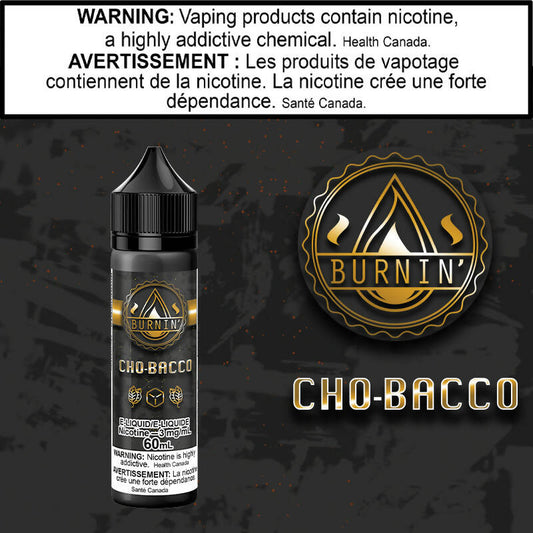 Burnin' - CHO Bacco Vape Juice